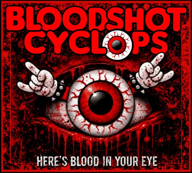 Here's Blood In Your Eye