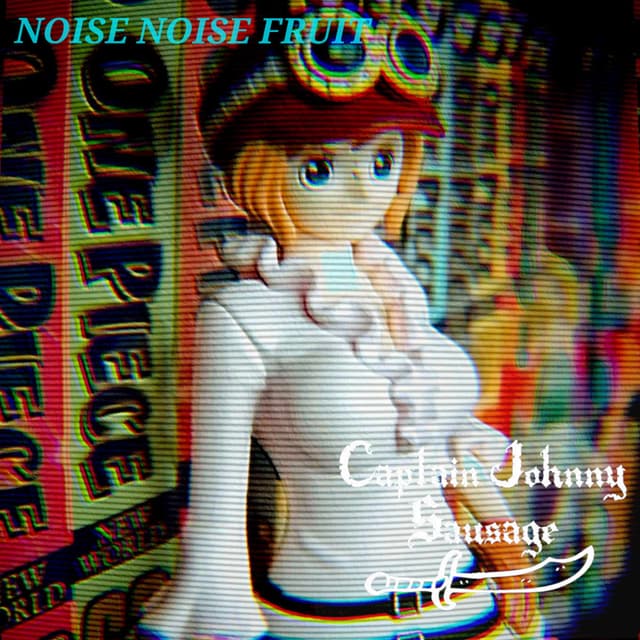 Noise Noise Fruit